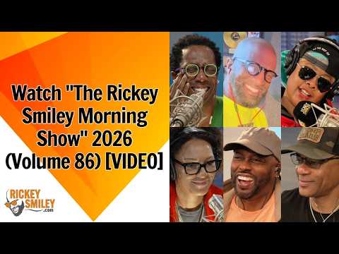 Watch "The Rickey Smiley Morning Show" 2026 (Volume 86)