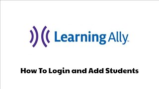Learning Ally - Login and Add Students