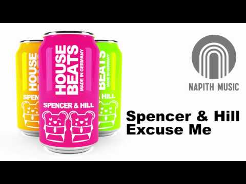 16. Spencer & Hill - Excuse Me