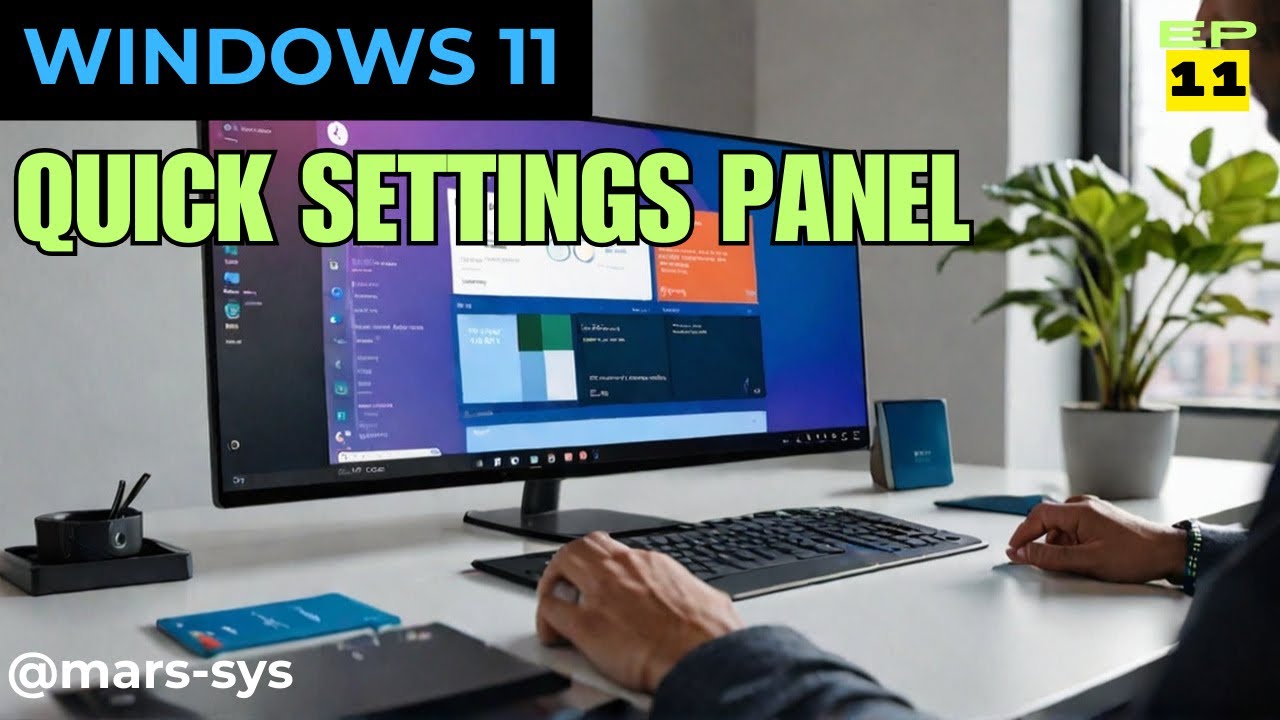 EP-11 Windows 11 Tutorial Ultimate Quick Settings Panel in Just 5 ...