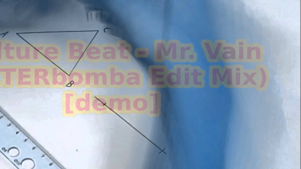 demolition derby Culture Beat - Mr.Vain (EXTERbomba Edit Mix) [demo]