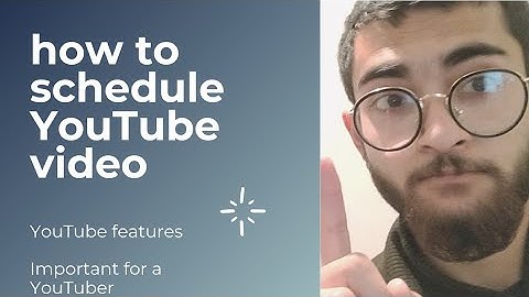 Set date and time to publish your YouTube video