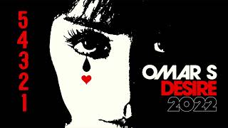 Omar S & Desire 