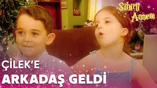 Çileke Arkadaş Geldi Sihirli Annem