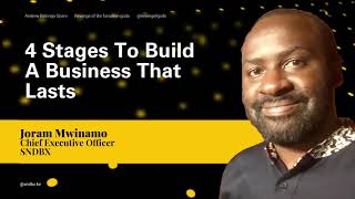 4 Stages to Build A Business That Lasts with Joram Mwinamo