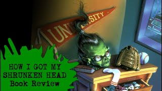 How I Got My Shrunken Head - Goosebumps Book Review Spoilers Duh