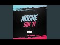 Noche sin ti remix