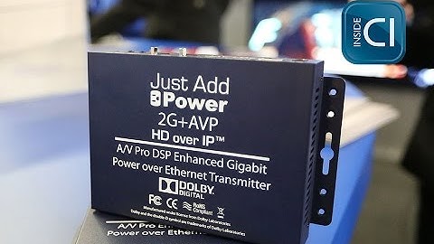 ISE 2015: Just Add Power 2g+ AV Pro HD over IP transmitter explained