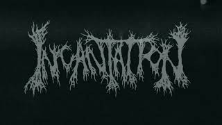 Incantation: Rotting spiritual embodiment