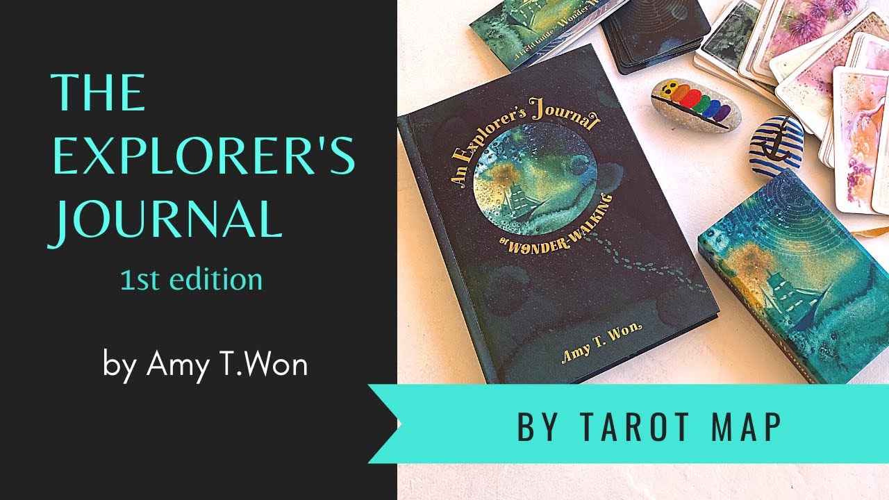 The Explorer's Journal by Amy T. Won 