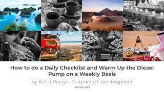 How to do a Daily Checklist and Warm Up the Diesel Pump on a Weekly Basis
