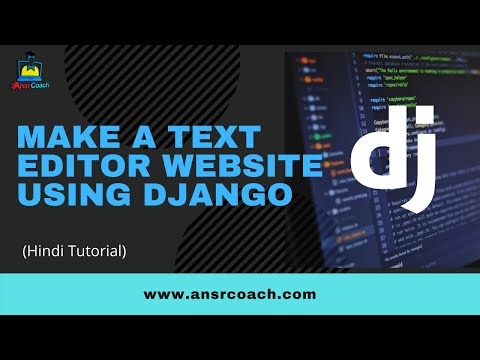 32 Make a Text editor website using Django