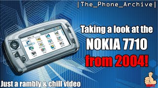 |THE_PHONE_ARCHIVE| A lookback at Nokia's FIRST Touchscreen Phone - The Nokia 7710 (Rambly Video)