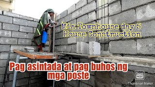 Mia Towhouse day 5 House Construction + Pagpapatuloy ng Asintada ng mga CHB at buhos ng mga poste