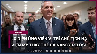 Lộ diện ứng viên vị trí Chủ tịch Hạ viện Mỹ sẽ thay thế bà Nancy Pelosi | VTC Now