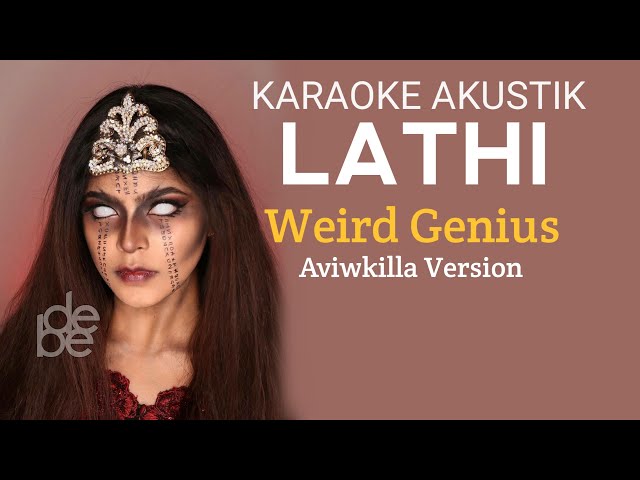 Lathi - Weird Genius Versi Aviwkila ( Karaoke Akustik ) class=