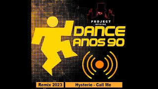 Hysterie   Call Me 2023 - Rodrigo Project Oficial (Mix)