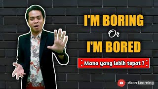 Perbedaan bored dan boring | grammar | cara menggunakannya