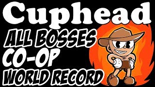 [World Record] Cuphead (Current Patch) - All Bosses (Regular, Glitchless, Co-op) in 34:58