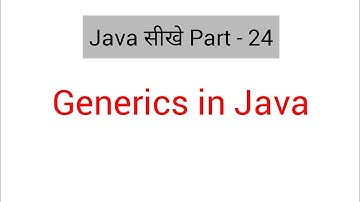 Generic in java in Hindi