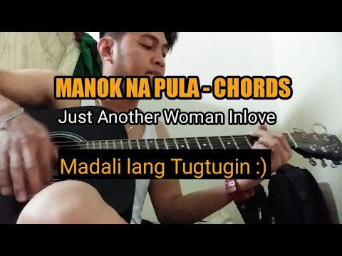 Manok Na Pula Chords Just Another Woman In Love Youtube