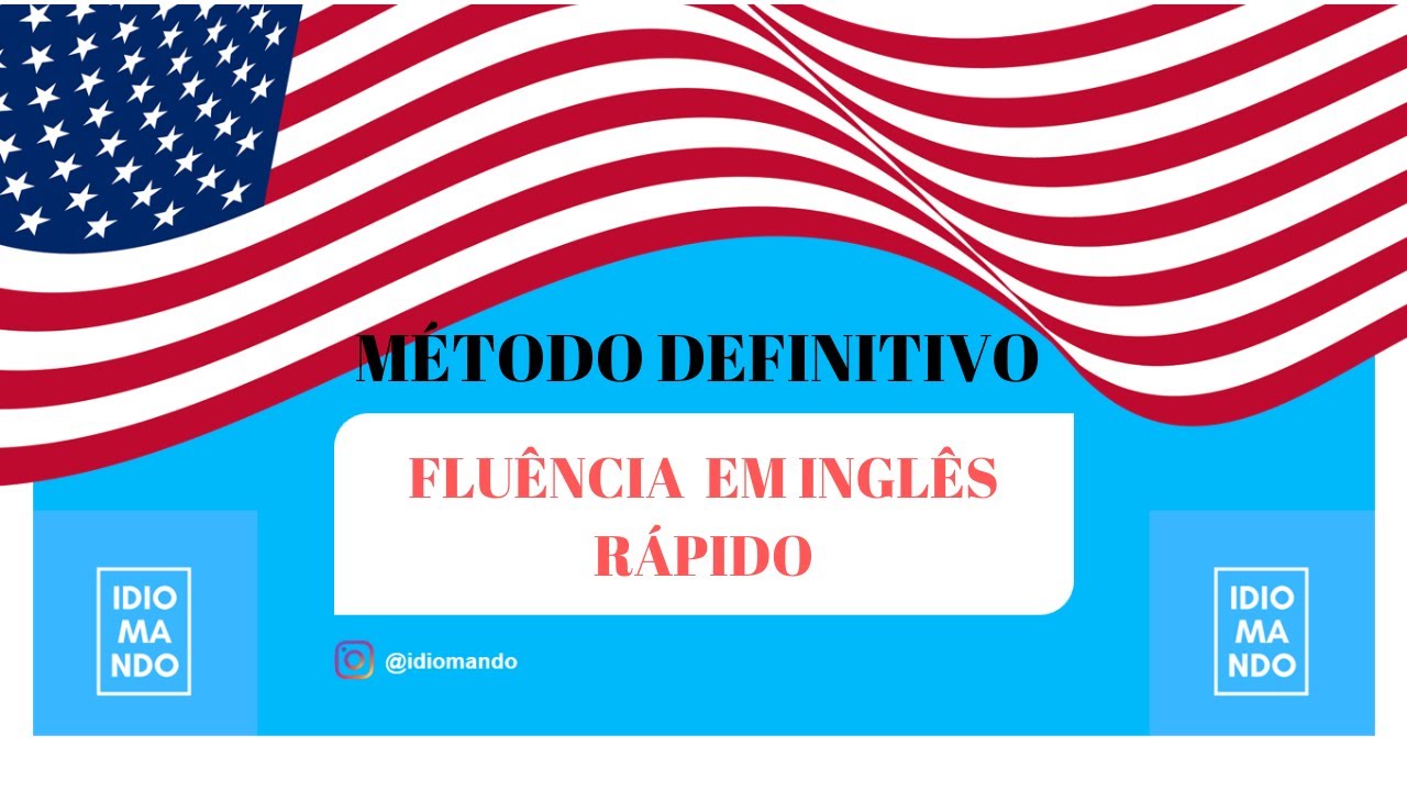 APRENDA A Falar INGL S R PIDO Aplicando Este M TODO DEFINITIVO Passo A