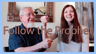 Follow the Prophet