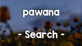 pawana - Search [lirik] #pawana #amysearch #search #rockmalaysia #rockmalaysiaterbaik90an