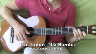 Video thumbnail of "Los Lobos - La Bamba - Híres spanyol dal gitáron - Gitarozom.com"