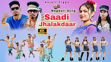 Saadi Jhalakdaar / New Nagpuri Sadri Dance Video 2023 / Anjali Tigga / Santosh Daswali / Vinay Kumar