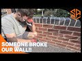 DISASTER!! SOMEONE DROVE INTO OUR WALL!!