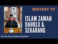 Islam zaman dahulu dan sekarang  kh dr jalaluddin rakhmat msc