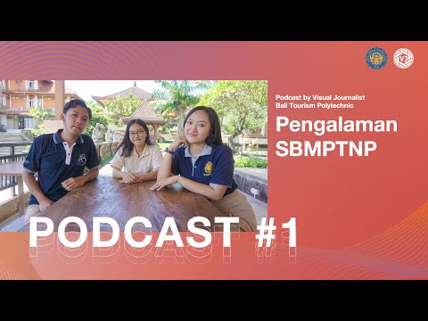Podcast #1PENGALAMAN TES SBMPTNP POLTEKPAR BALI