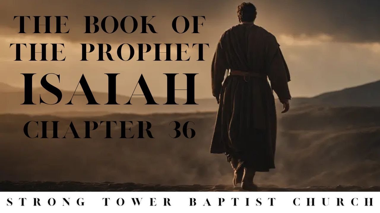 Isaiah 36 | STBC - YouTube