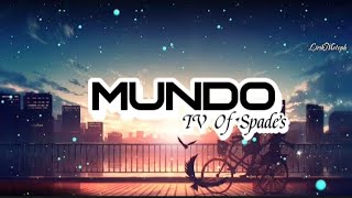 IV Of Spades - Mundo (LYRICS)