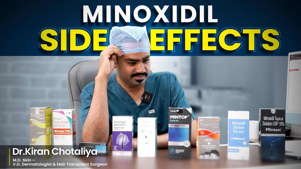 Minoxidil Side Effects Guide by Doctor | Cost of Hair Transplant & Hair Transplant Doctor in Pune