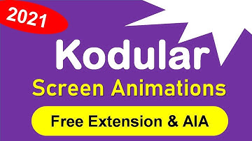 Screen Animations 2021  |  Animation Utilities  |   dynamic UI Design  |  Kodular | Kiwanokit 2021