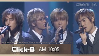 [Live] Aㅏ취한ㄷr... 클릭비(Click-B) AM 10:05 [뮤직뱅크 2003년 2월 4주]