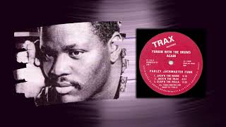 Farley Jackmaster Funk – Funkin With The Drums Again (Jack'n The House) {Trax Records 1985}