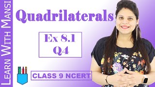 Class 9 Maths | Chapter 8 | Exercise 8.1 Q4 | Quadrilaterals | NCERT