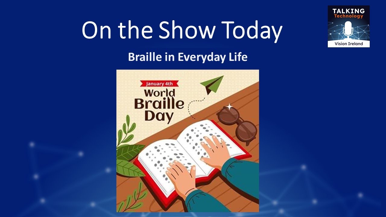 Talking Technology Episode 48 Braille in Everyday Life YouTube