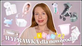 WYPRAWKA dla noworodka | co kupiłam dla dziewczynki | BABY #2 HAUL