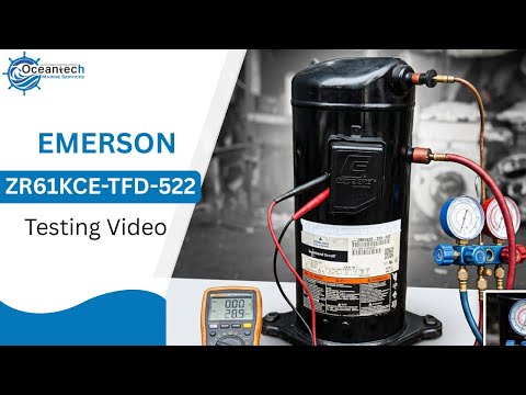 Copeland Emerson ZR61KCE-TFD-522 Scroll Compressor Testing-Pressure Run | Oceantech Marine Services