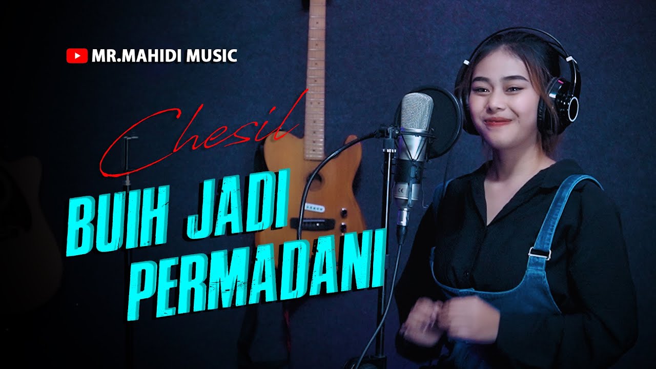 BUIH JADI PERMADANI Cover by Chesil YouTube