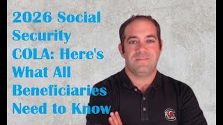2026 Social Security COLA: Here’s What All Beneficiaries Need to Know