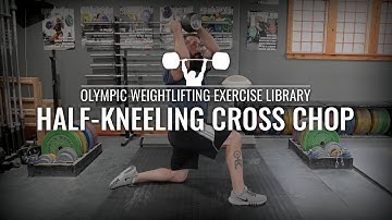 Half-Kneeling Cross Chop | Olympic Weightlifting Exercise Library