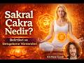 Sakral Çakra Nedir? Belirtileri ve Dengeleme Yöntemleri #Sakral #Çakra #ÇakraDengeleme #meditasyon