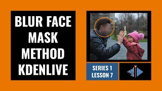 Blur face [Mask Method] | Kdenlive beginner tutorial