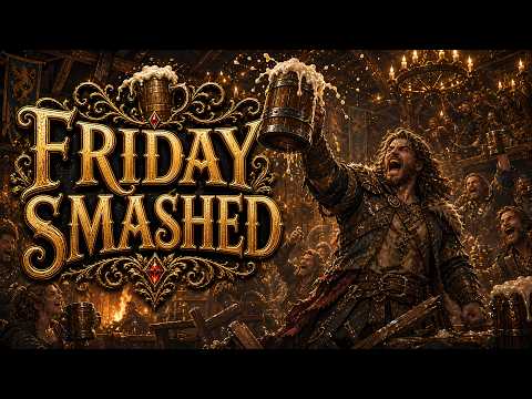 Every Friday I’m Smashed | Epic Bard Song of Heroes & Ale🍺🔥🎸