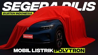SEGERA RILIS! Mobil Buatan Indonesia dari POLYTRON bisa Tempuh Jarak 620 Km Sekali Charge